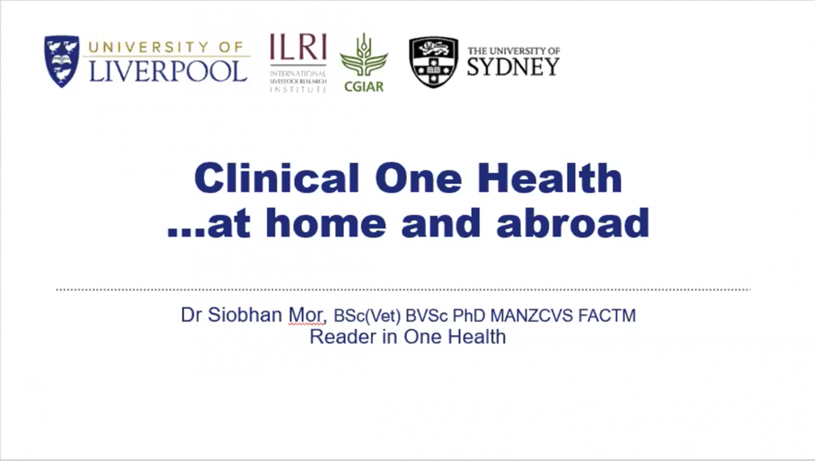 Clinical One Health at home and aboard